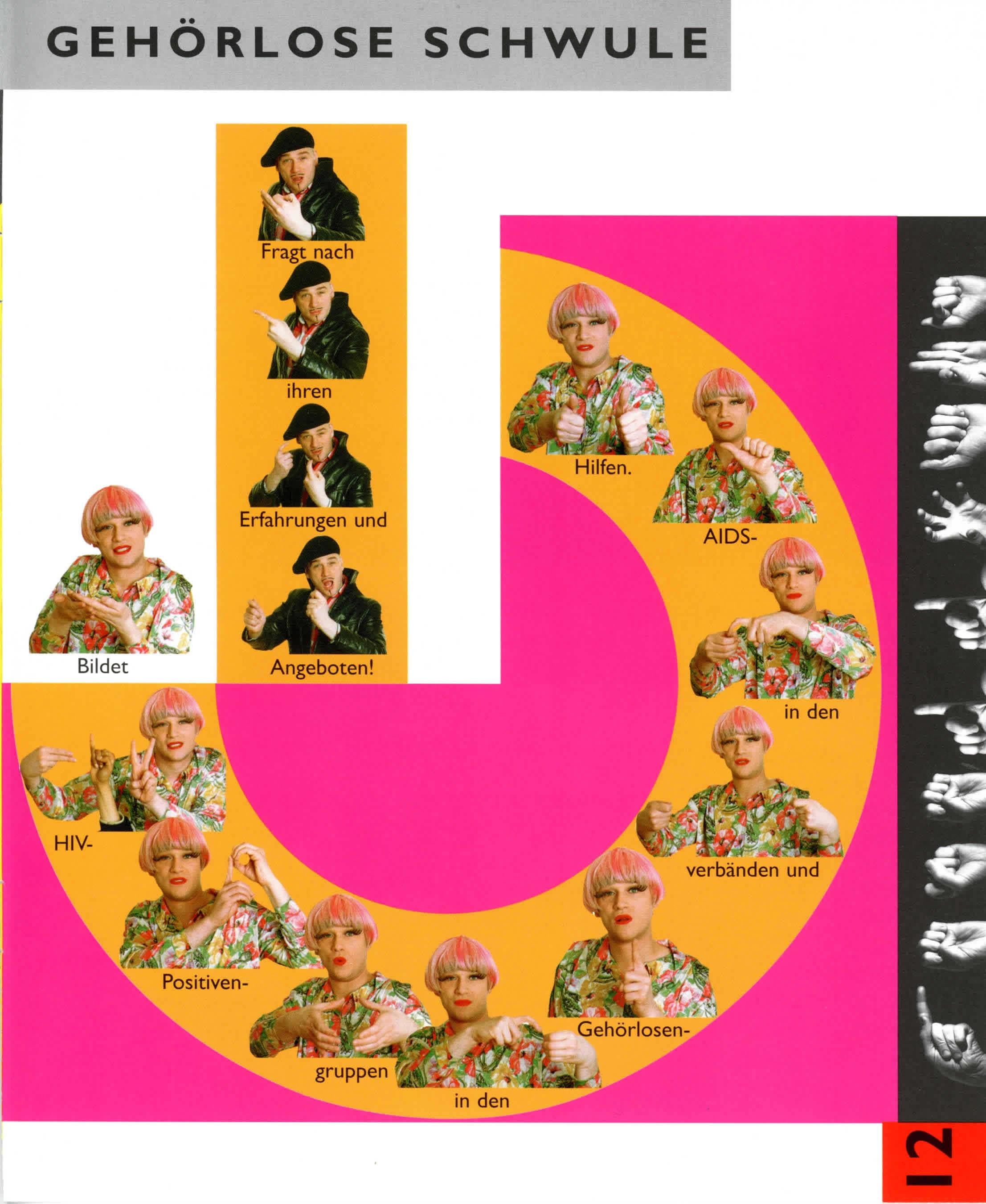 Kapitel 12. Bildet HIV-Positivengruppen un den Gehörlosenverbänden und in den AIDS-Hilfen. Fragt nach ihren Erfahrungen und Angeboten!
