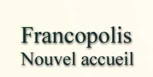 Francopolis nouvel accueil