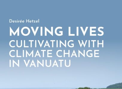 New Publication: Moving Lives – Cultivating with Climate Change in Vanuatu